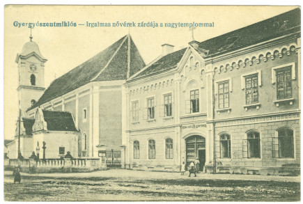 Gyergyószentmiklós - "Irgalmas nővérek zárdája a nagytemplommal"